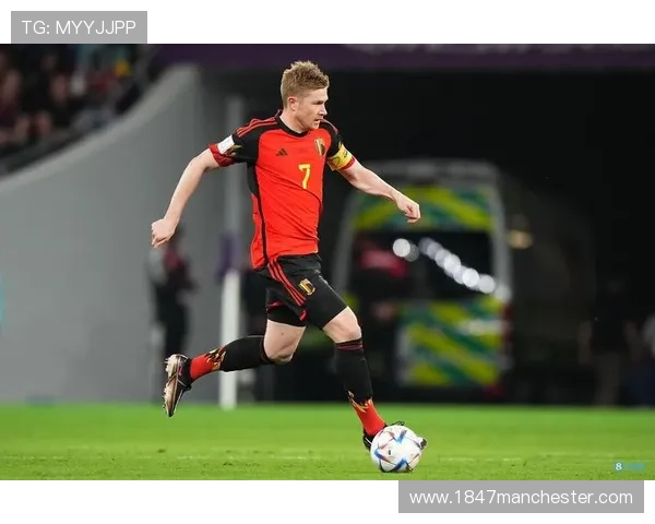 德布劳内国家队表现解析：大赛输出是否匹配核心地位