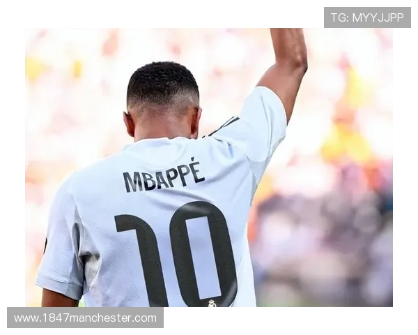 姆巴佩加盟后皇家马德里战术体系融合进展与近期表现分析